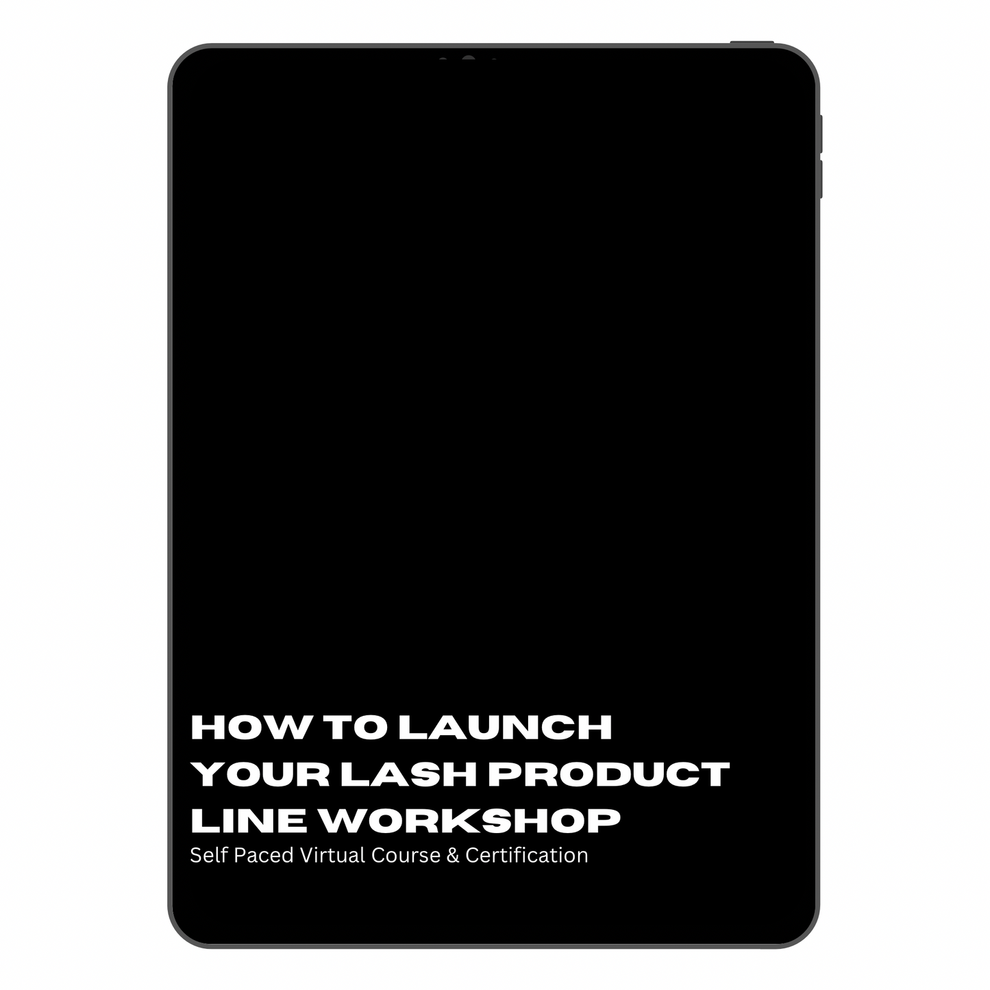 How To Launch Your Lash Product Line WorkShop