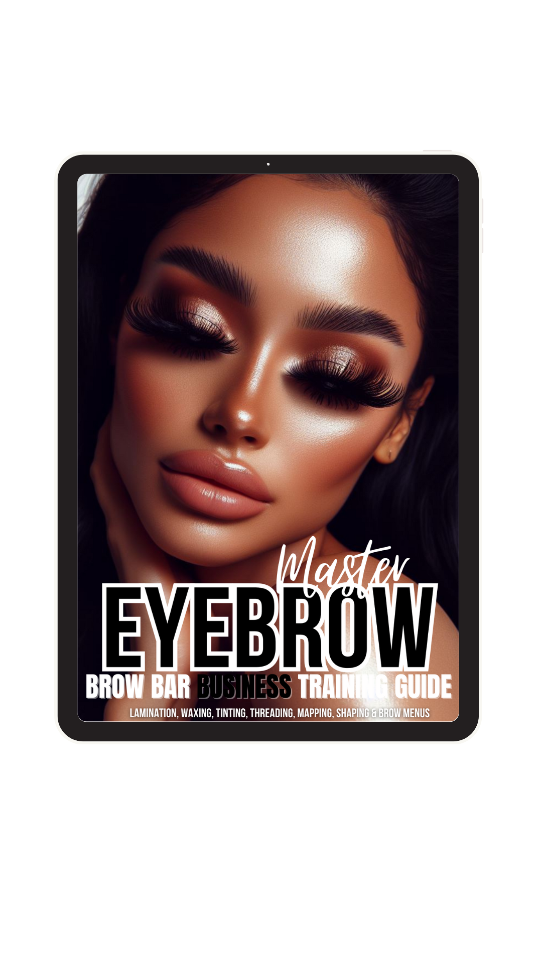 Done For You Eyebrow Master Ebook Course With [Resell Rights]